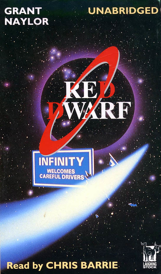 Grant Naylor - Red Dwarf: Infinity Welcomes Careful Drivers