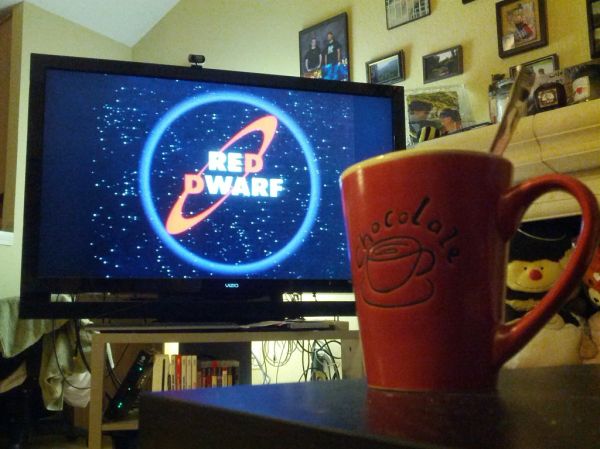 Good for a cold winter night - hot chocolate and Red Dwarf.