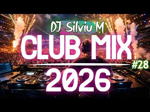 Music Mix 2026 #28 Party Club Dance 2026 | Best Remixes Of Popular Songs 2025 MEGAMIX (DJ Silviu M)