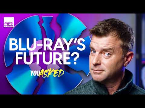 Blu-ray’s Not Dead Yet: Should You Buy a 4K Player? | You Asked Ep. 86
