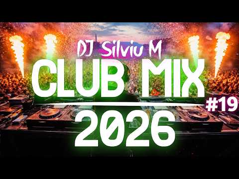 Music Mix 2026 #19 Party Club Dance 2026 | Best Remixes Of Popular Songs 2025 MEGAMIX (DJ Silviu M)
